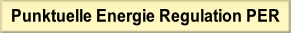 Punktuelle Energie Regulation PER.