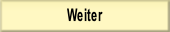 Weiter.