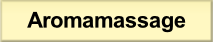 Aromamassage.